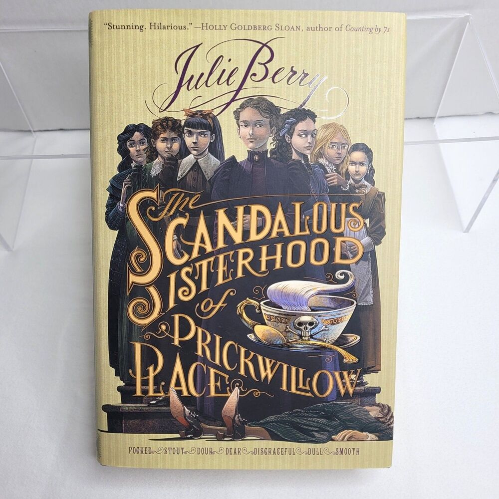 The Scandalous Sisterhood of Prickwillow Place Hardcover Julie Berry Novel